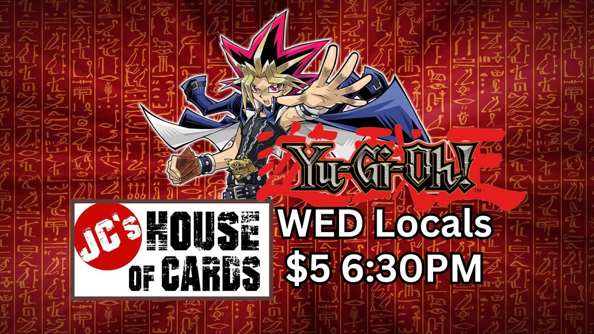 Yu-Gi-Oh! Wednesday Weekly Locals