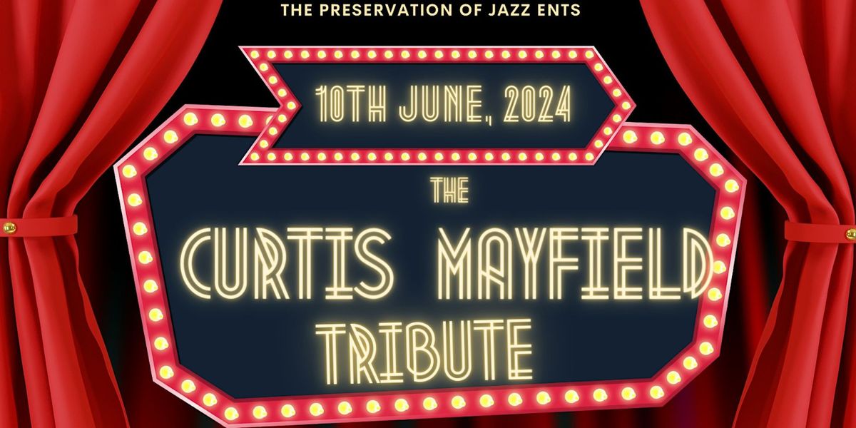 The Curtis Mayfield Tribute  (Level Rizon, Denise Edwards, Terry Thomas)