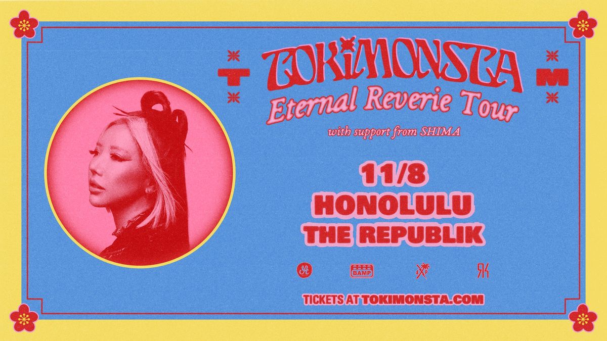 TOKiMONSTA - Eternal Reverie Tour