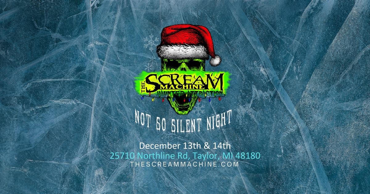 Not So Silent Night at The Scream Machine