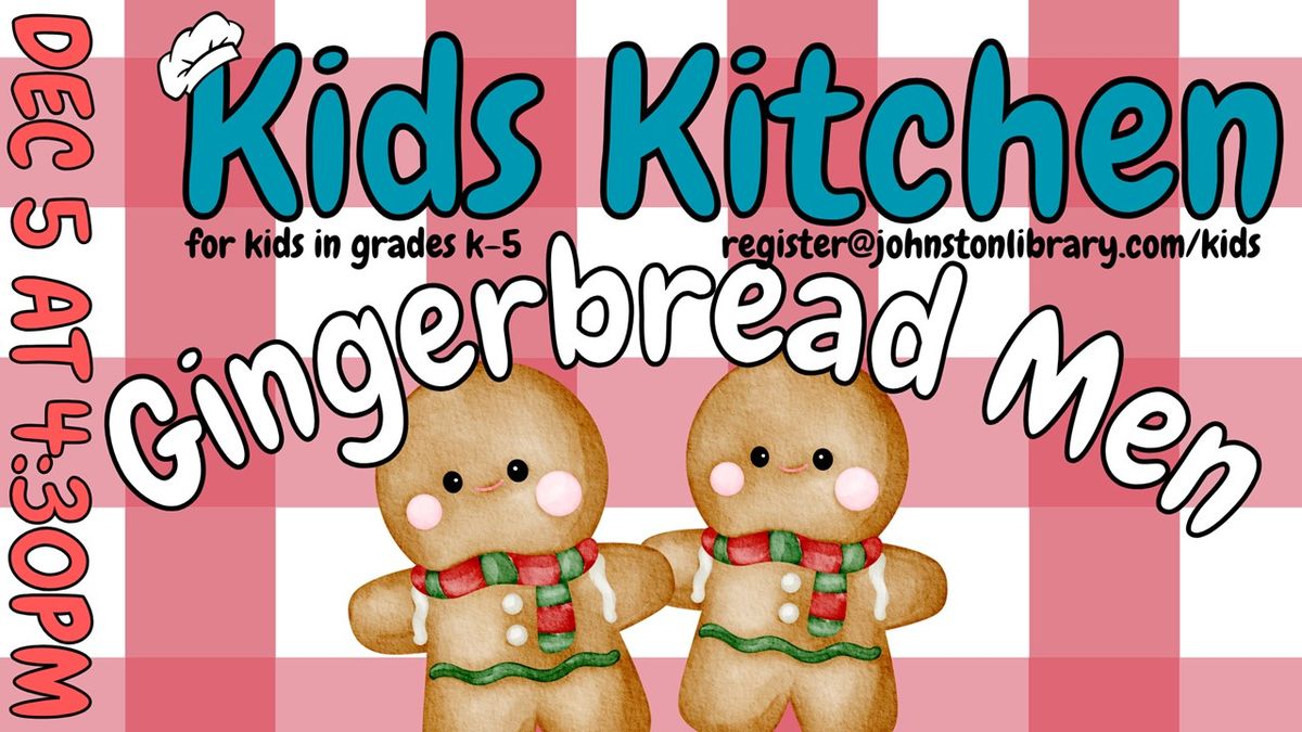 Kids Kitchen: Gingerbread Men