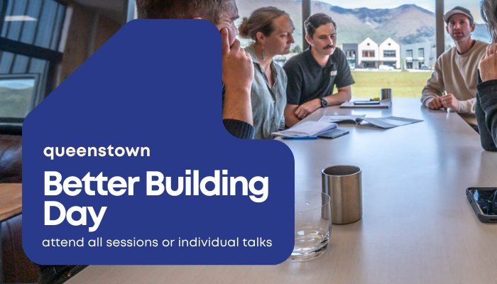 Better Building Day - Queenstown