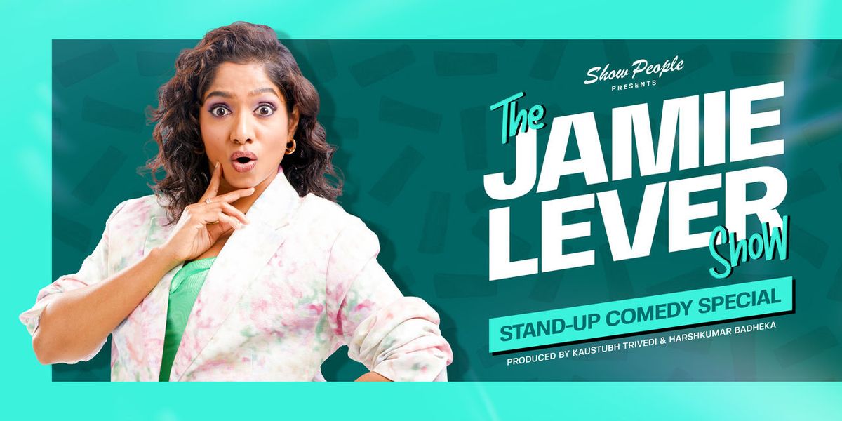 THE JAMIE LEVER SHOW - Mumbai