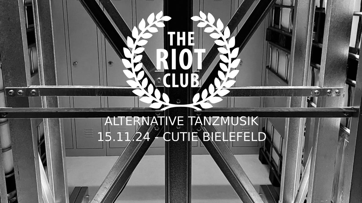 The Riot Club - Alternative Tanzmusik