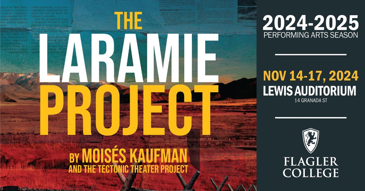 The Laramie Project - Flagler College Performing Arts