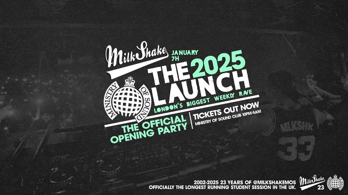 Ministry of Sound, Milkshake - The Official 2025 Opening Party \ud83d\udd25