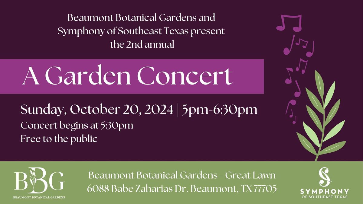 2nd Annual "A Garden Concert" presented by Beaumont Botanical Gardens & Symphony of Southeast Texas