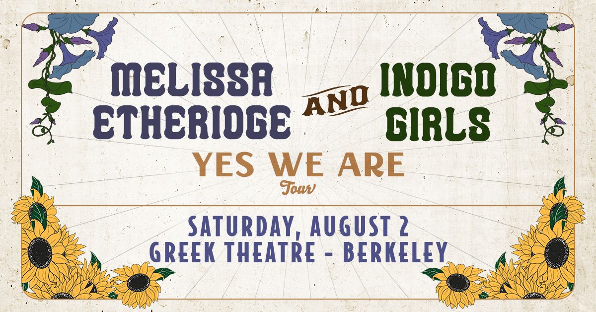 Melissa Etheridge and Indigo Girls at Greek Theatre