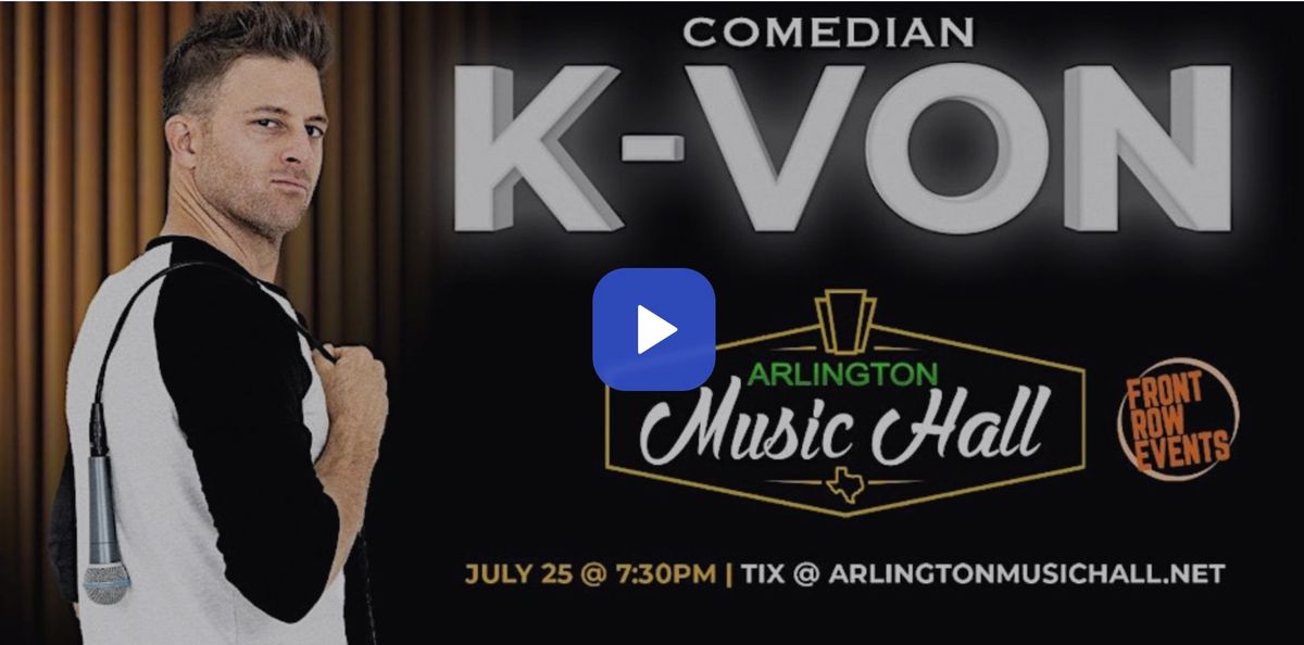 Comedian K-von in Arlington, TX (7\/25)