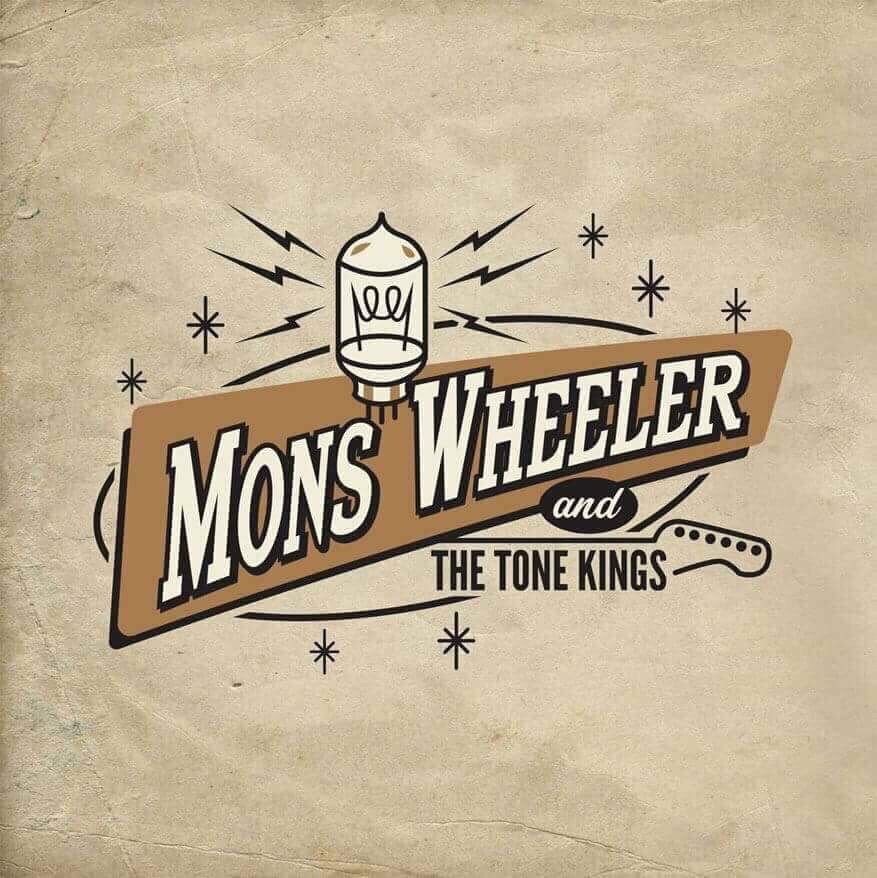 Mons Wheeler & The Tone Kings