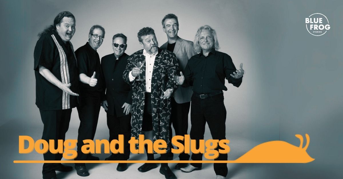 Doug and the Slugs