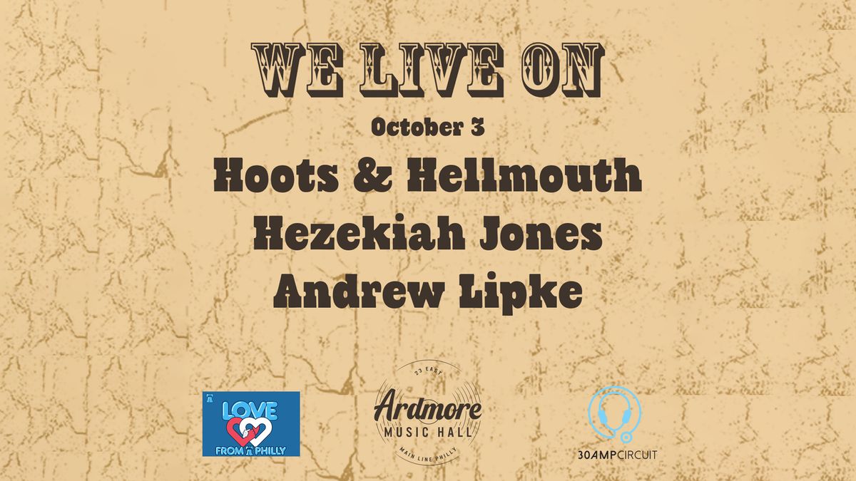 Hoots & Hellmouth, Hezekiah Jones, and Andrew Lipke at Ardmore Music Hall 10\/3