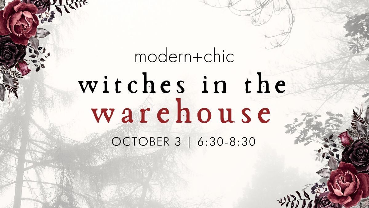 Witches In The Warehouse!