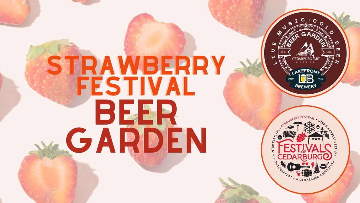 Strawberry Festival Beer Garden