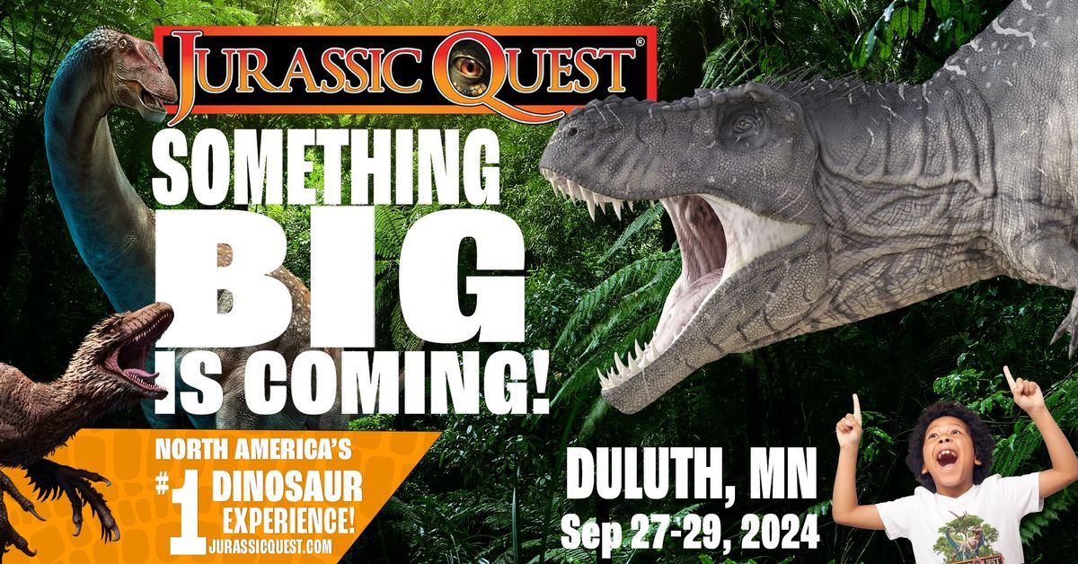 Jurassic Quest -Duluth, MN