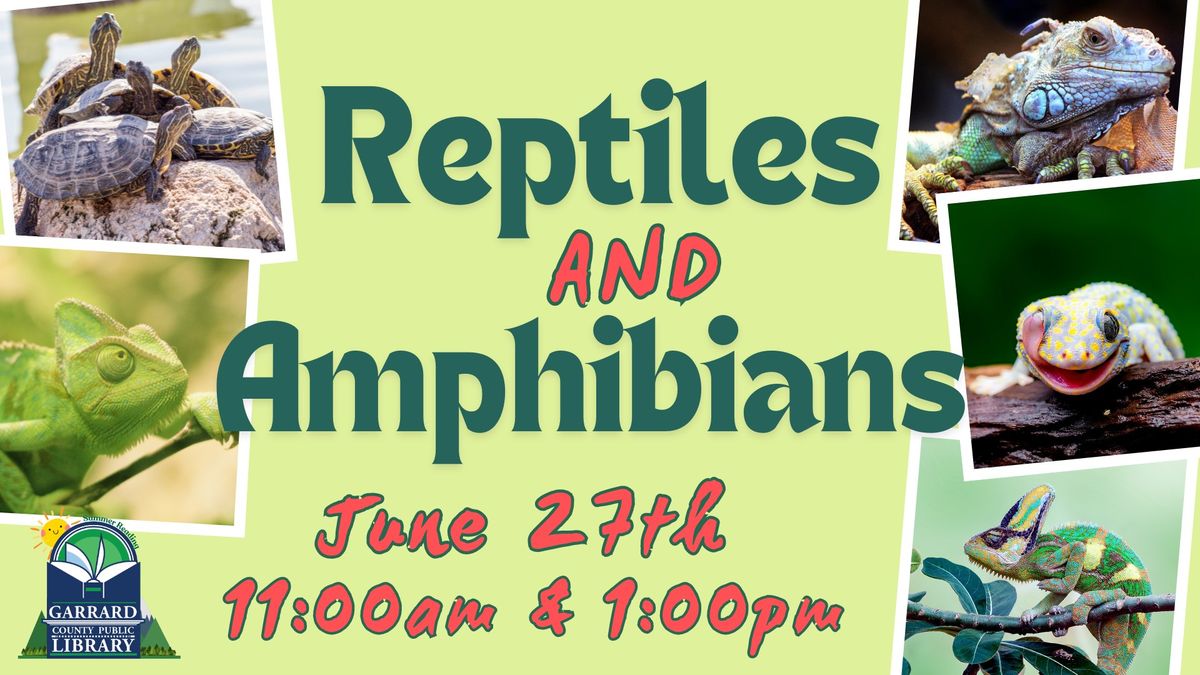 Reptiles and Amphibians 