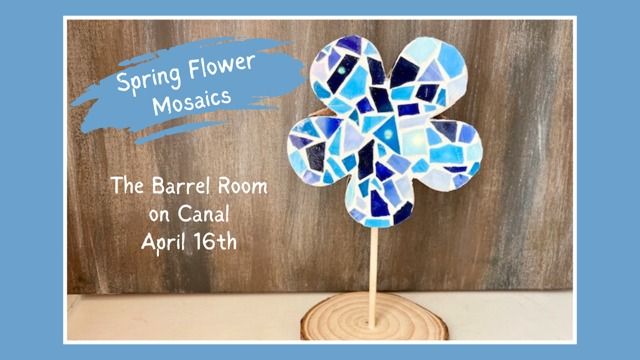 DIY Spring Flower Mosaics at The Barrel Room on Canal