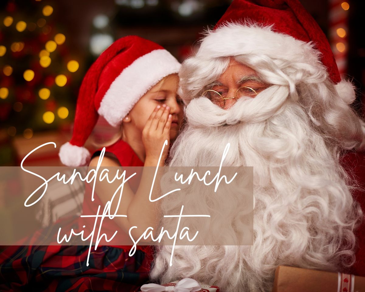 Sunday Lunch with Santa \ud83c\udf85