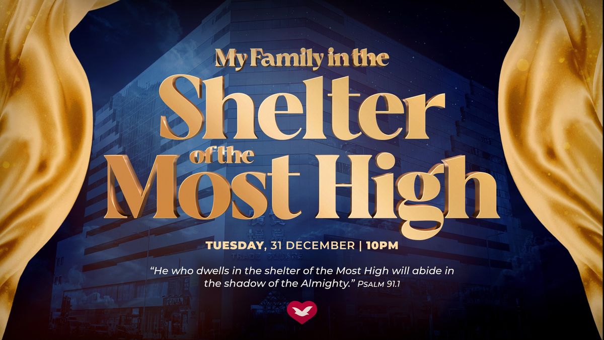 My Family in the Shelter of the Most High | New Years Eve Night Vigil