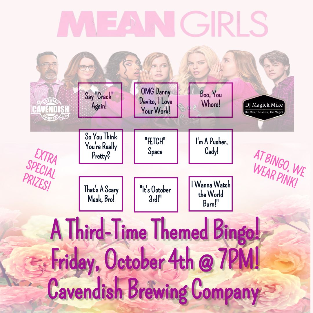 Ugh, Mean Girls AGAIN? - A Third-Time Themed Bingo Event