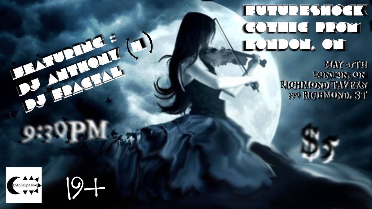 Gothic Prom 2024 By: FutureShock . A 19+ event with ID