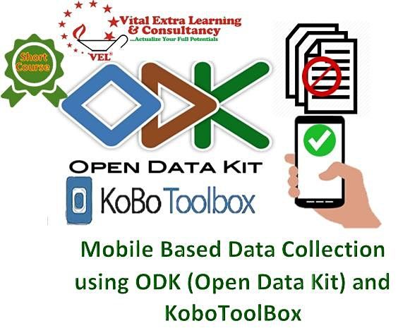 Mobile Based Data Collection using ODK (Open Data Kit) and KoboToolBox