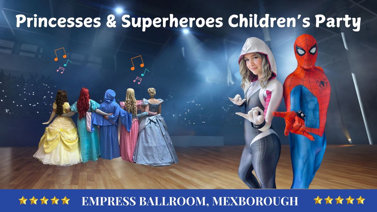 Princesses & Superheroes Children\u2019s Party