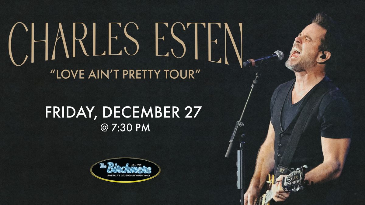 Charles Esten "Love Ain't Pretty Tour" with Jones Point