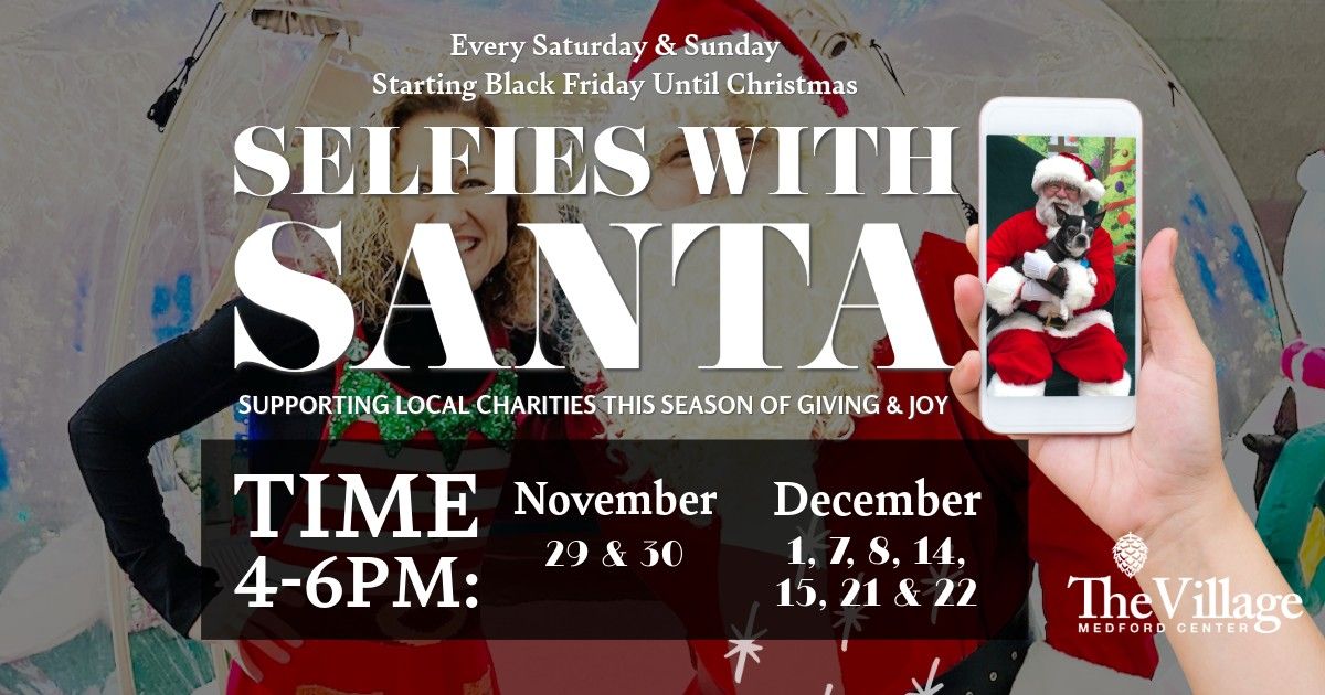 Selfies with Santa! (Saturday & Sunday 4pm-6pm)