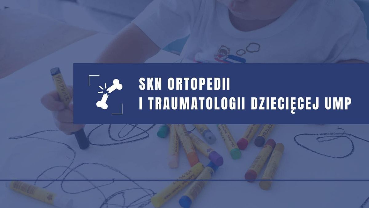 III Spotkanie SKN Ortopedii i Traumatologii Dzieci\u0119cej: Urazy wi\u0119zad\u0142a krzy\u017cowego przedniego