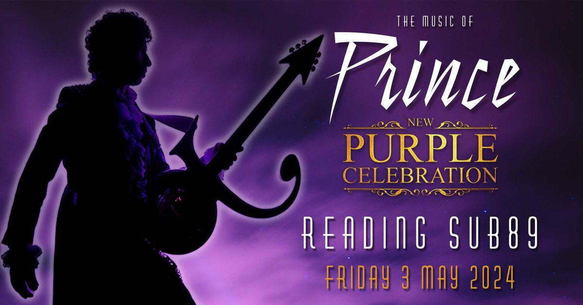 The Music Of Prince - New Purple Celebration: Reading