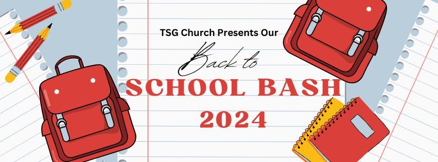 TSG Church Back to School Bash