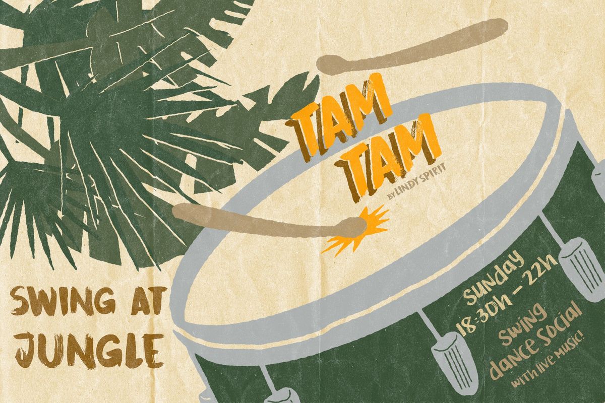 Tam Tam  Swing at Jungle with DJ\u2022 Lindy Hop Social