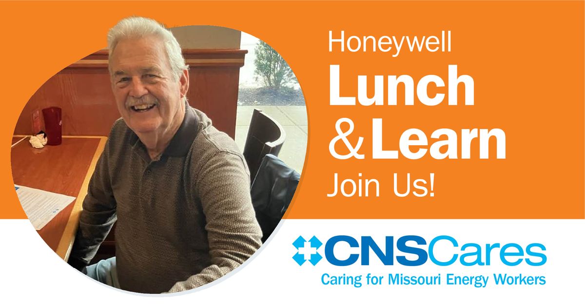 Lunch & Learn for Former Honeywell Workers (11:30 a.m. \u2013 1:00 p.m. Central Standard)