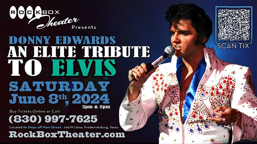Donny Edwards - An Elite Tribute to Elvis 3PM & 8PM