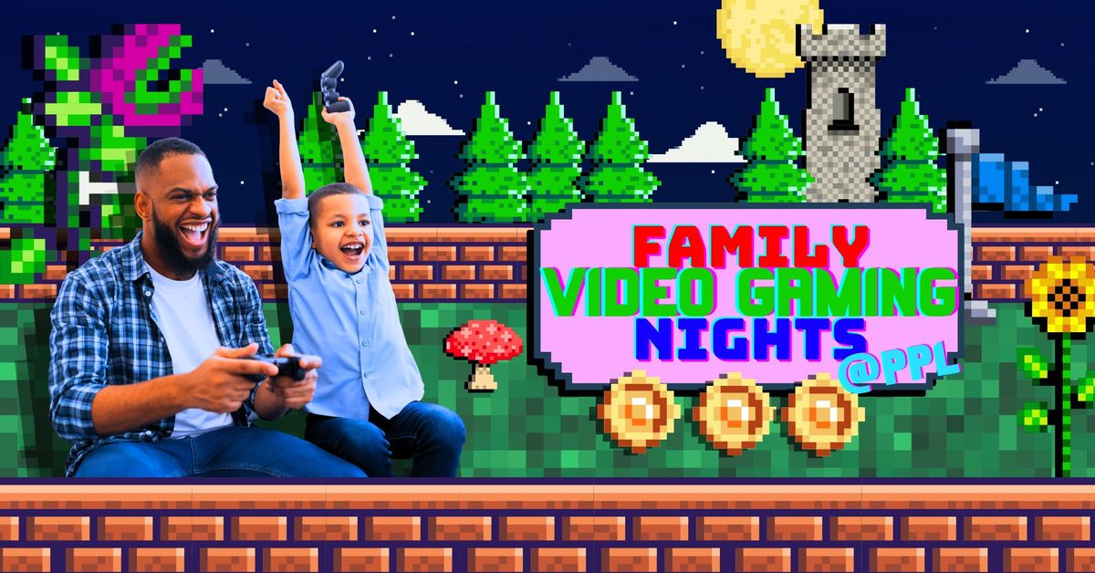 Family Video Gaming Nights @ The Peoria Main Library