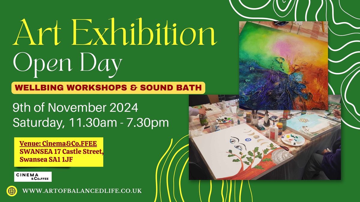 ART EXHIBITION - OPEN DAY - WELLEBING WORKSHOPS & SACRED SOUND BATH. JOIN US ON THAT AMAZING DAY!