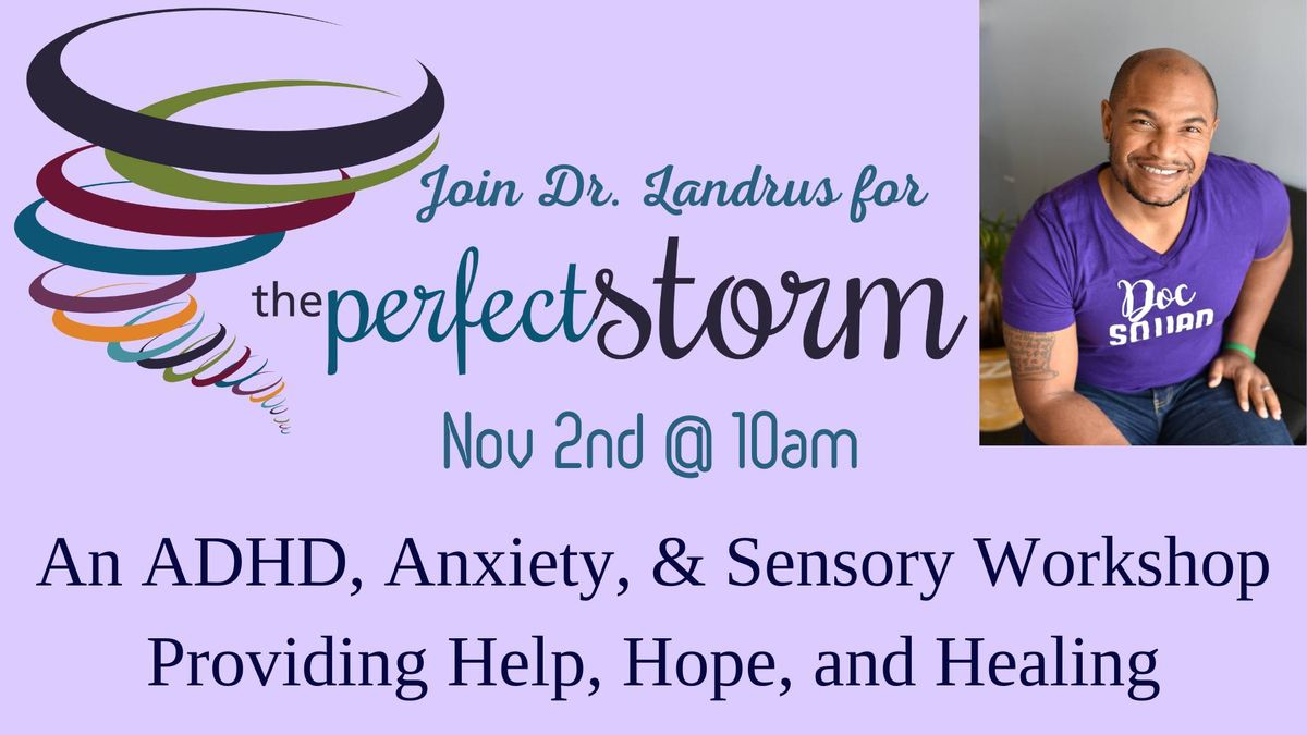 The Perfect Storm Workshop