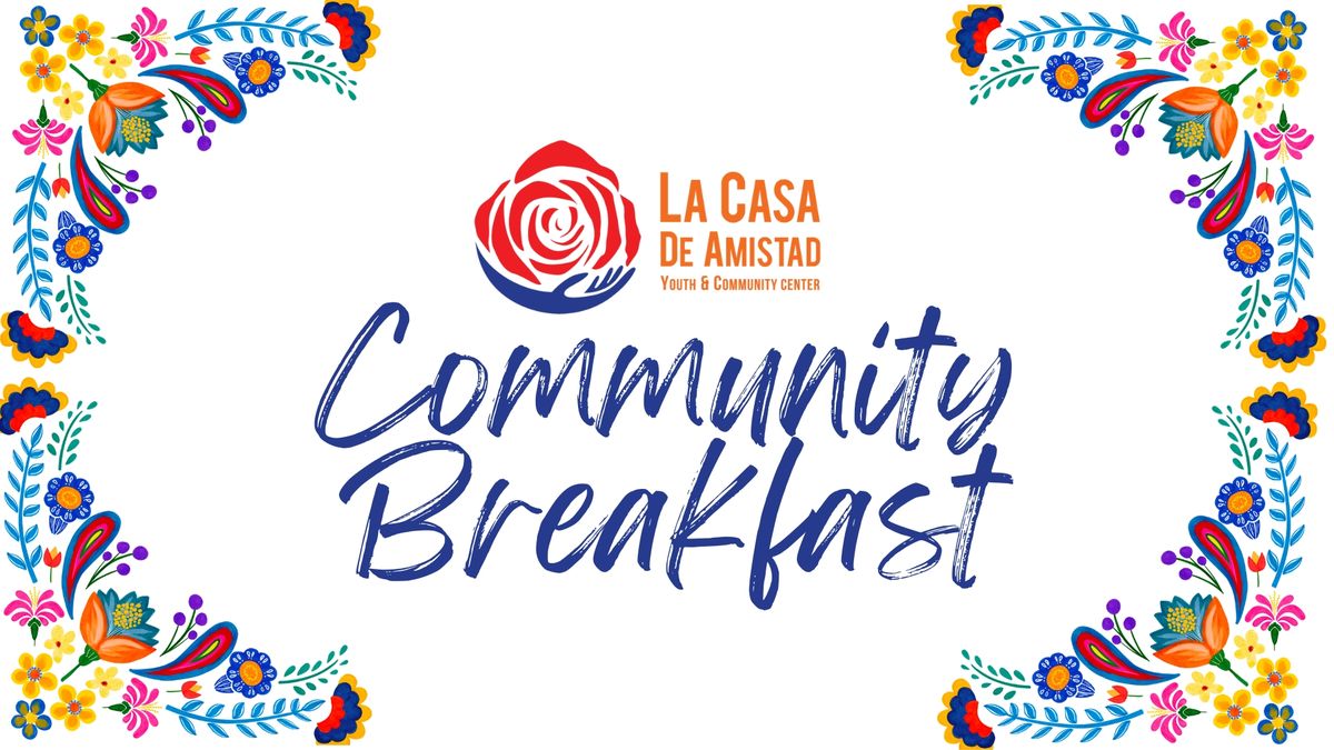 La Casa de Amistad's "Community Breakfast"