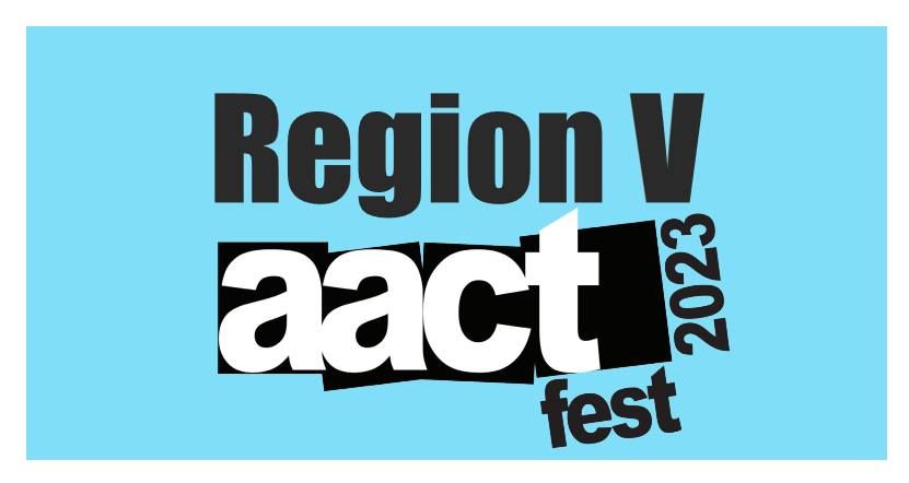 AACTFest Region V - April 2023