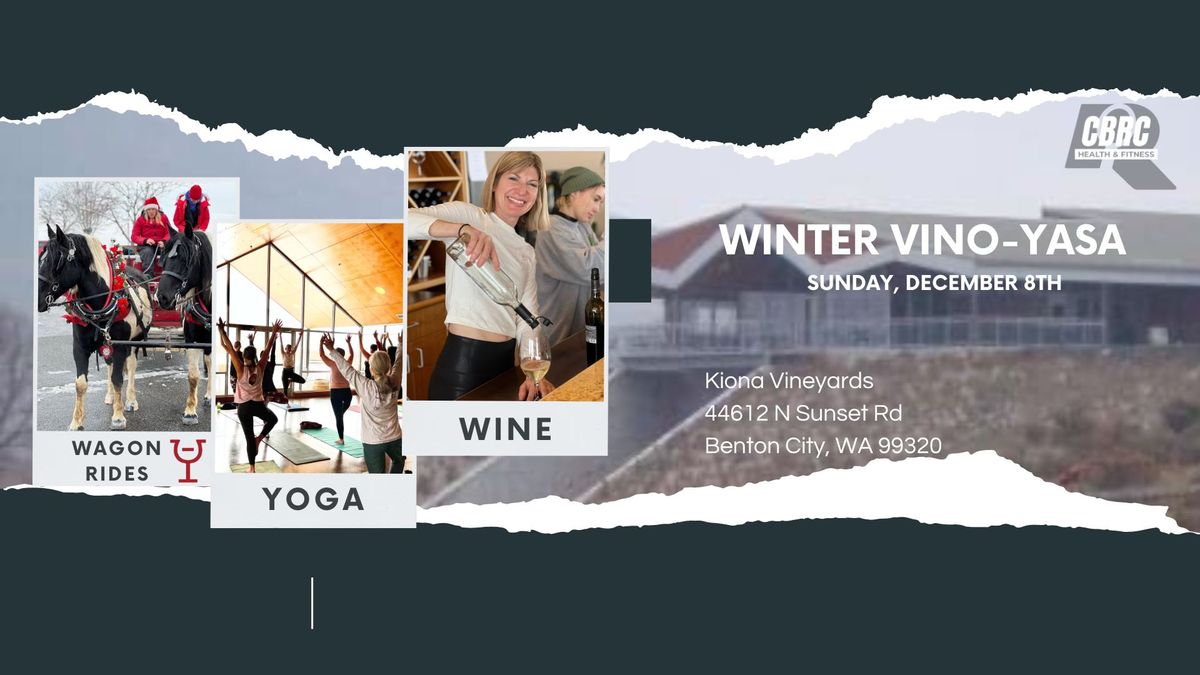 Winter Vino Yasa at Kiona