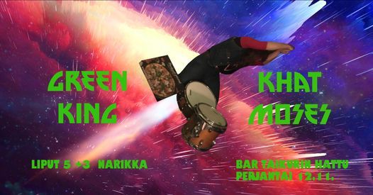 Green King, Khat Moses live 12.11 @ BAR TAIKURIN HATTU