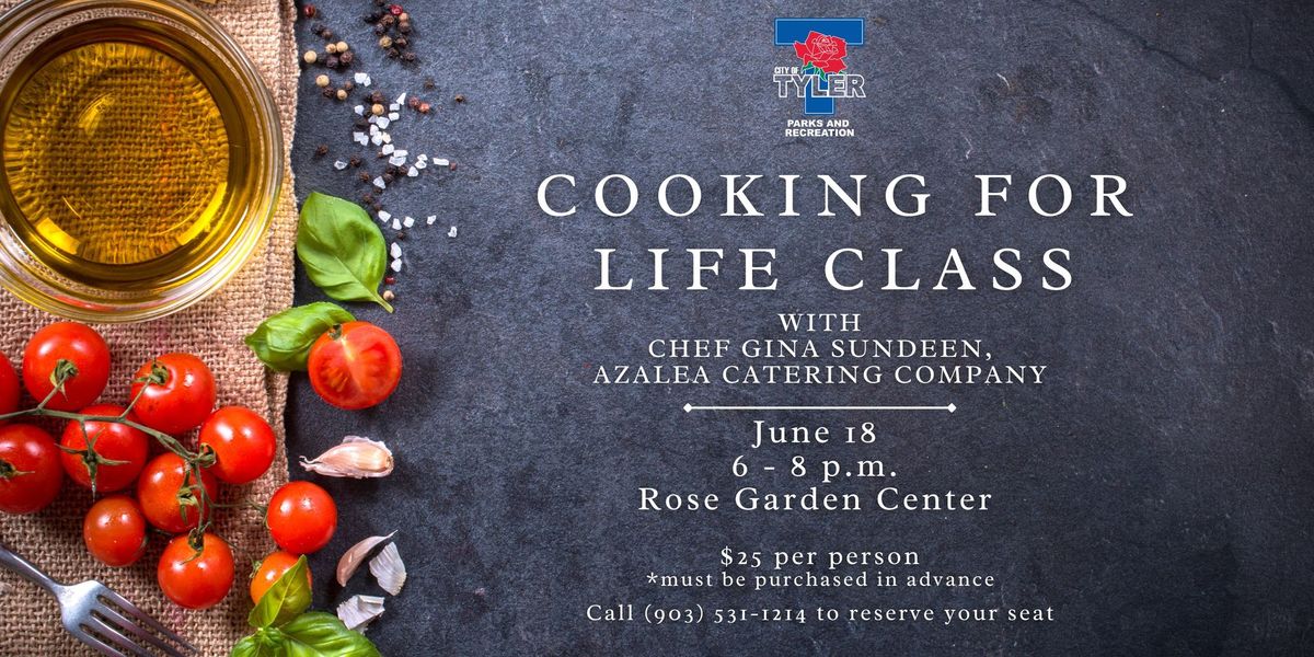 Cooking for Life Class: Traditional Dinner with a Modern Twist