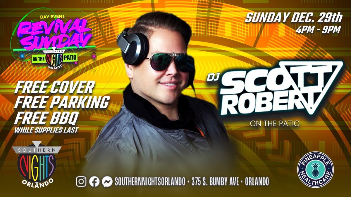 Dj Scott Robert at Revival Sunday Funday