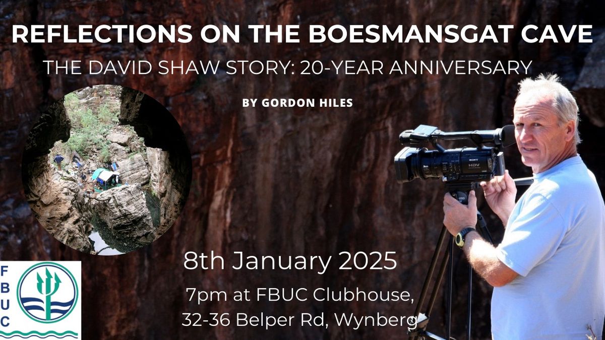 Reflections on the Boesmansgat cave: The David Shaw story