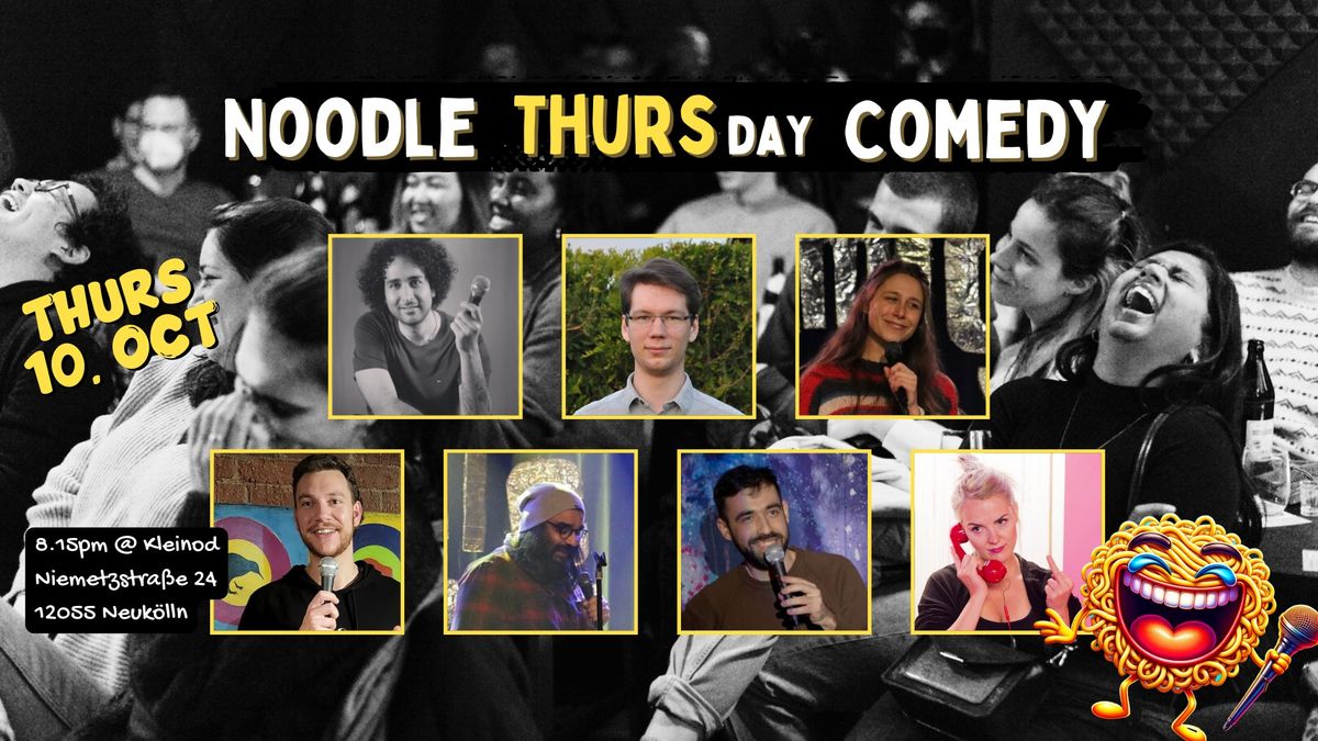 Noodle Thursday Comedy | Berlin English Stand Up Comedy Show Open Mic 10.10