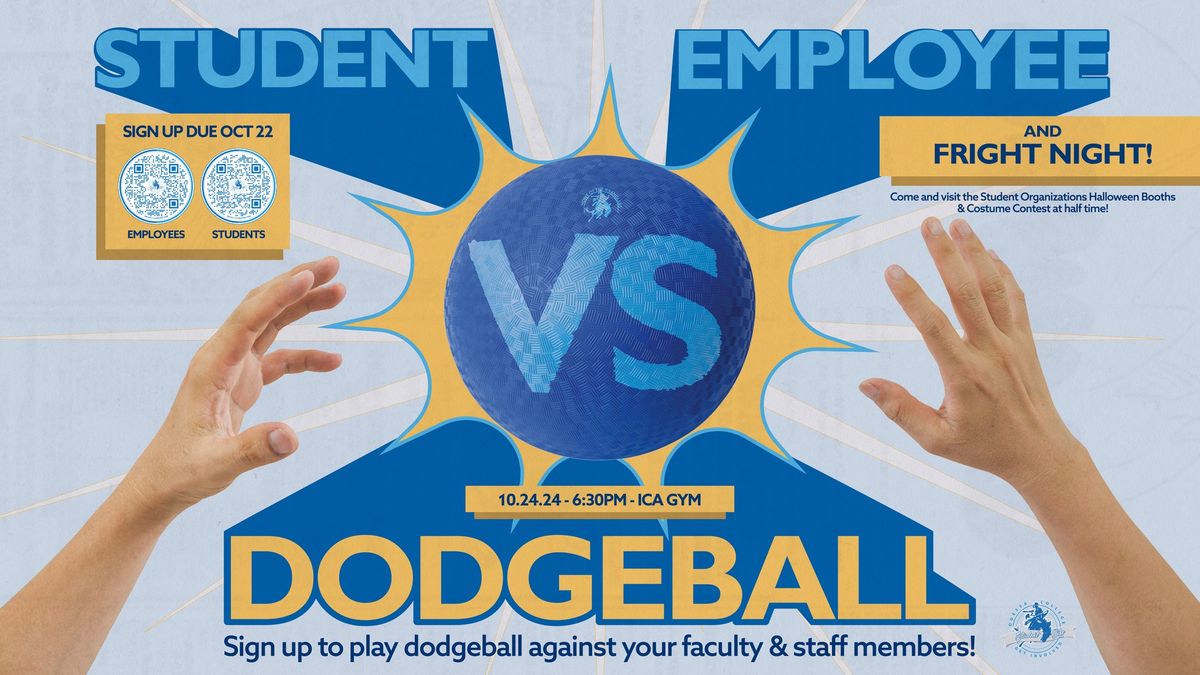 2024 Student vs Employee Dodgeball Game & Fright Night