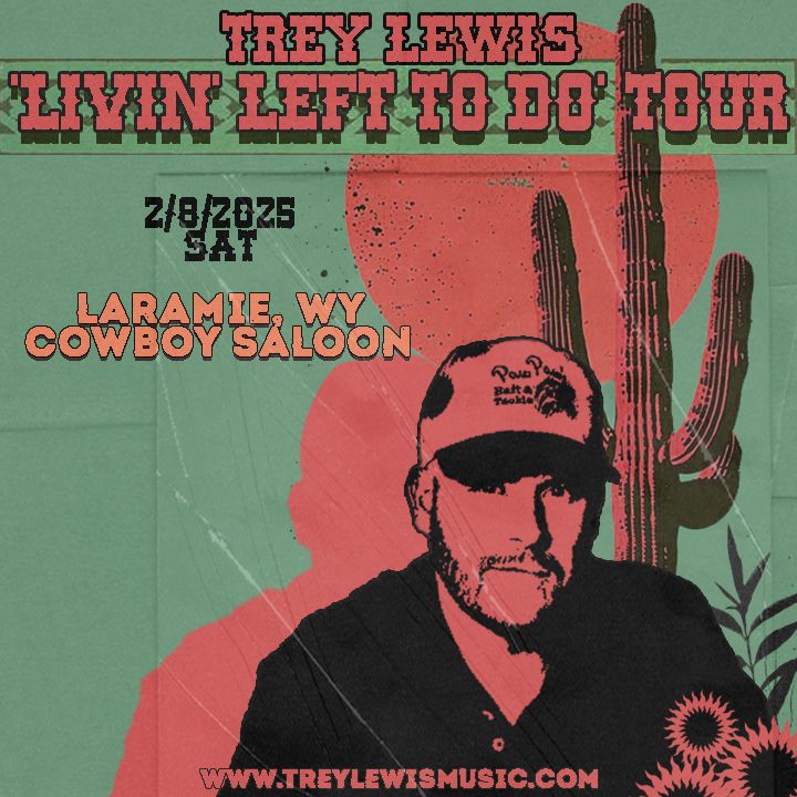 Trey Lewis - 'Livin Left To Do' Tour