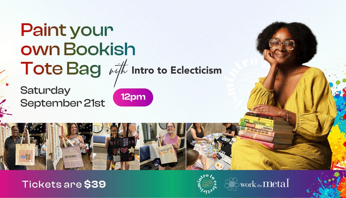 Paint your Own Bookish Tote Bag w\/ Intro to Eclecticism