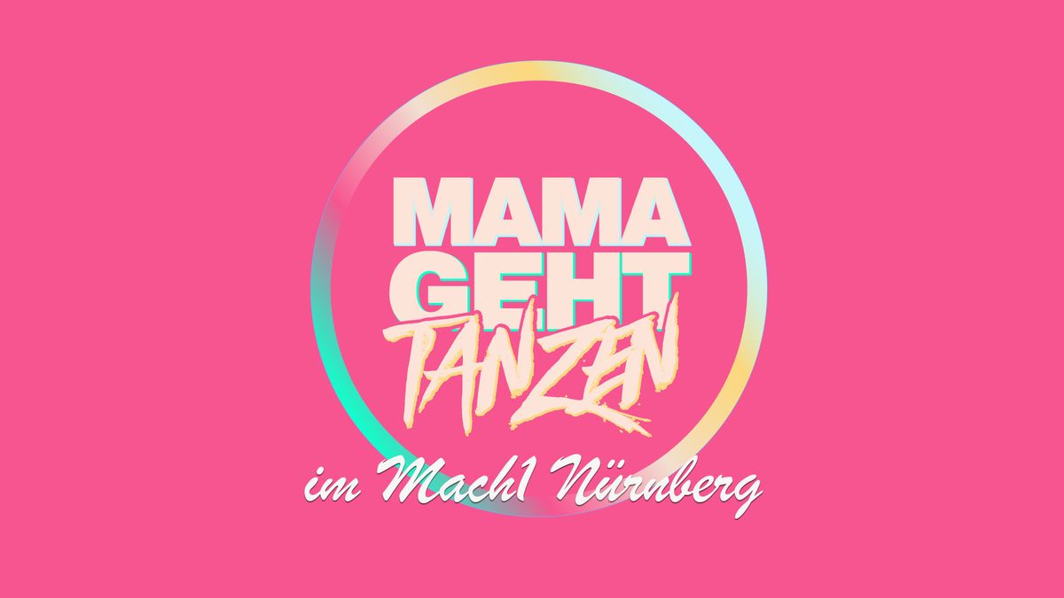 mamagehttanzen im MACH1 in N\u00dcRNBERG